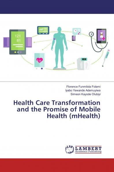 Health Care Transformation and the Promise of Mobile Health (mHealth)