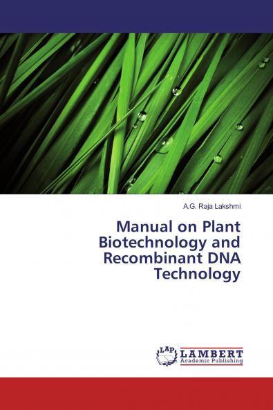 Manual on Plant Biotechnology and Recombinant DNA Technology