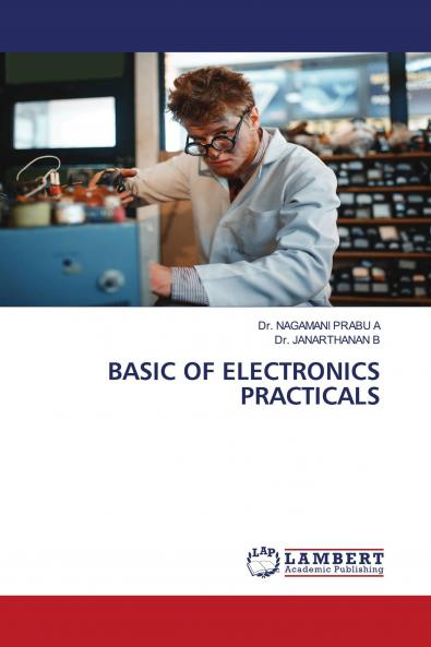 BASIC OF ELECTRONICS PRACTICALS