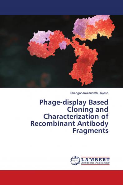 Phage-display Based Cloning and Characterization of Recombinant Antibody Fragments
