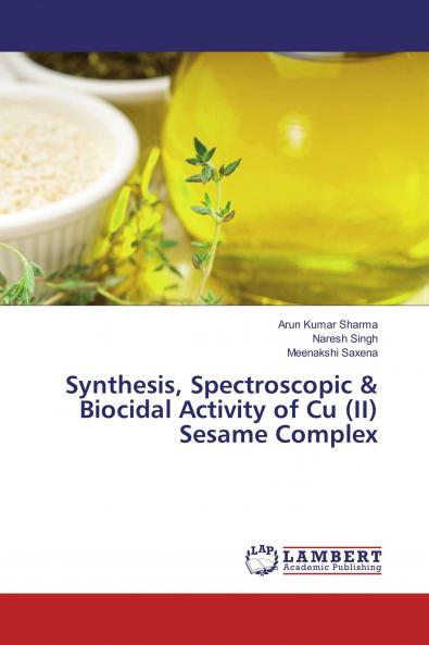 Synthesis Spectroscopic & Biocidal Activity of Cu (II) Sesame Complex