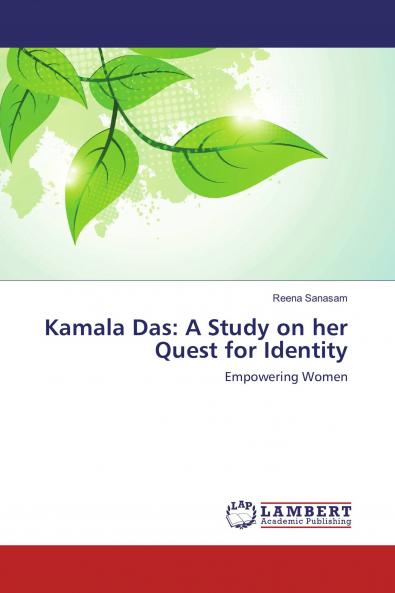 Kamala Das: A Study on her Quest for Identity