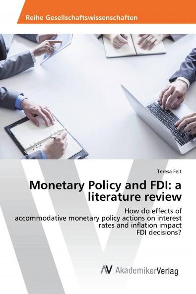 Monetary Policy and FDI: a literature review