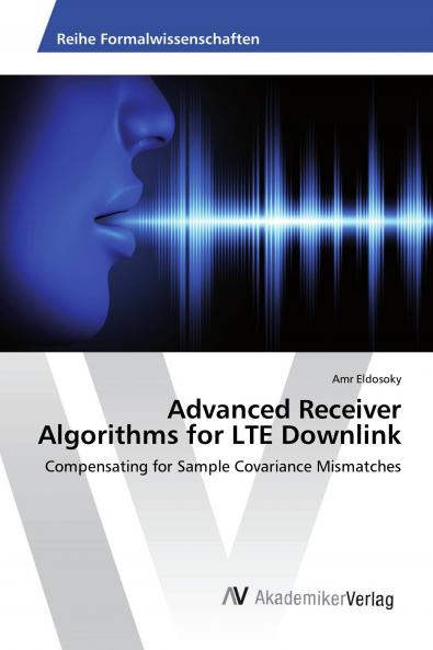 Advanced Receiver Algorithms for LTE Downlink