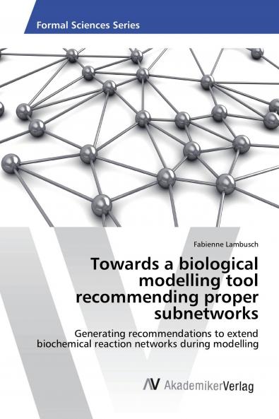 Towards a biological modelling tool recommending proper subnetworks