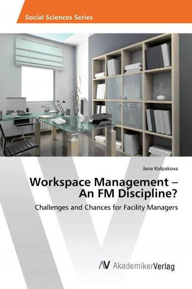 Workspace Management ��� An FM Discipline?