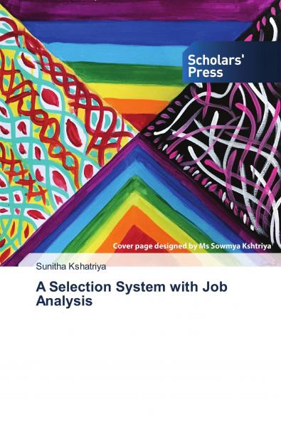 A Selection System with Job Analysis (Research by Sunitha Kshatriya)