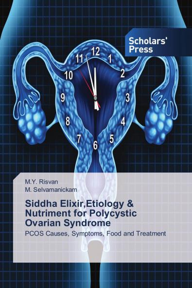 Siddha ElixirEtiology & Nutriment for Polycystic Ovarian Syndrome