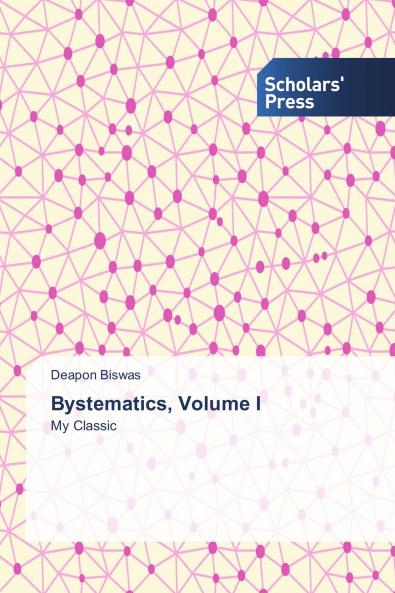 Bystematics Volume I