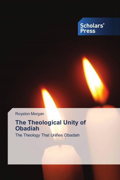 The Theological Unity of Obadiah