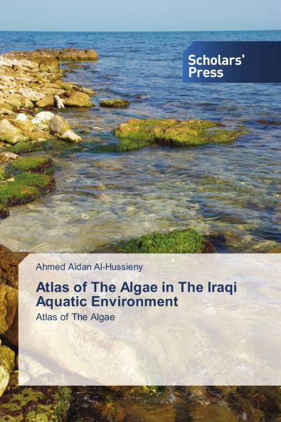 Atlas of The Algae in The Iraqi Aquatic Environment
