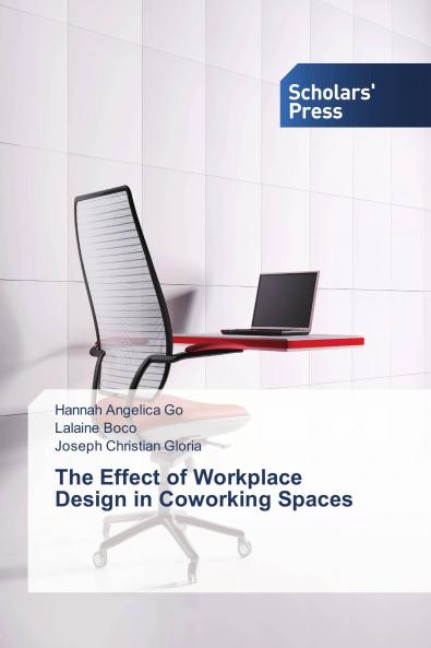 The Effect of Workplace Design in Coworking Spaces