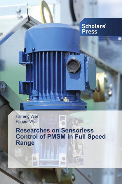 Researches on Sensorless Control of PMSM in Full Speed Range