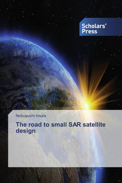 Road to small SAR satellite design