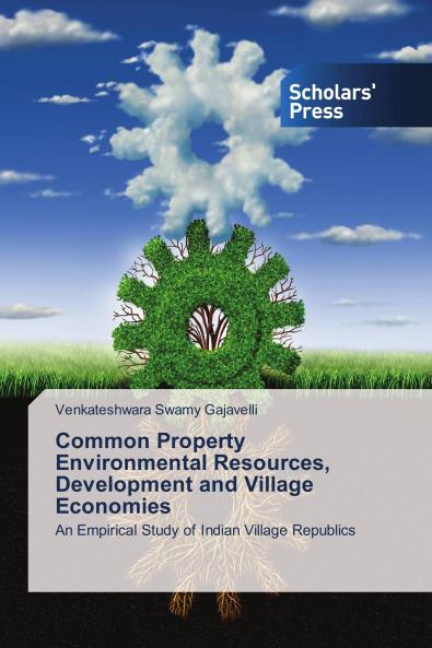 Common Property Environmental Resources Development and Village Economies