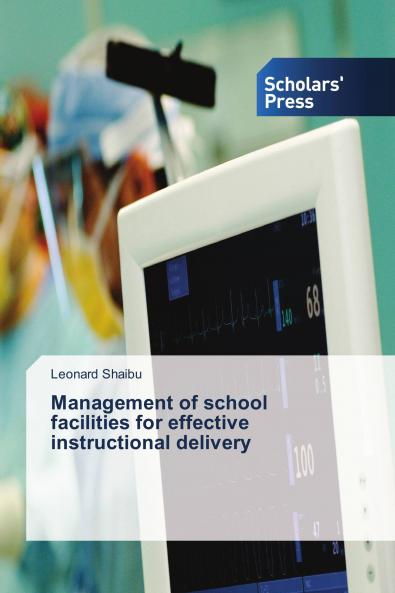 Management of school facilities for effective instructional delivery