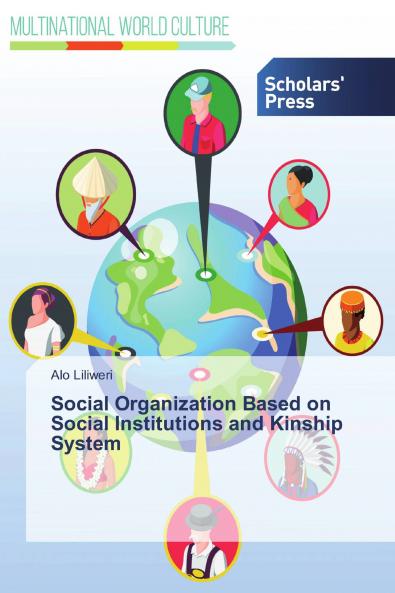 Social Organization Based on Social Institutions and Kinship System