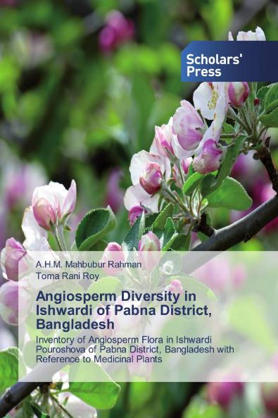 Angiosperm Diversity in Ishwardi of Pabna District Bangladesh