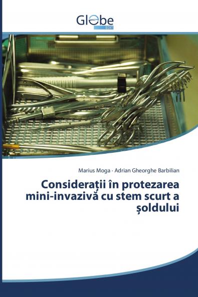 Considera��ii ��n protezarea mini-invaziv�� cu stem scurt a ��oldului