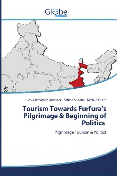 Tourism Towards Furfura's Pilgrimage & Beginning of Politics