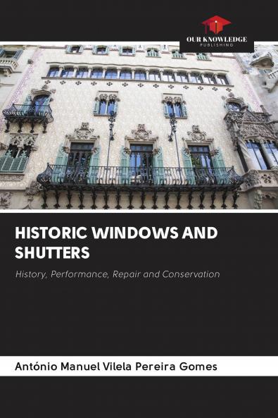 HISTORIC WINDOWS AND SHUTTERS