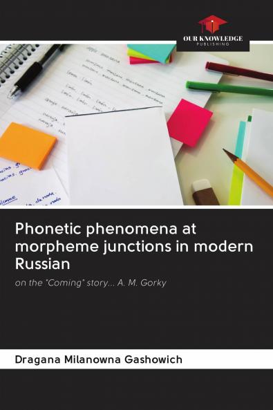Phonetic phenomena at morpheme junctions in modern Russian