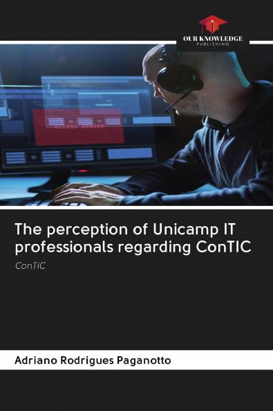The perception of Unicamp IT professionals regarding ConTIC
