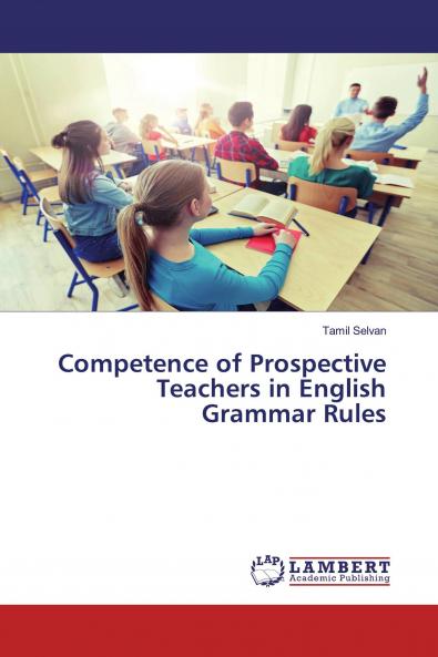 Competence of Prospective Teachers in English Grammar Rules