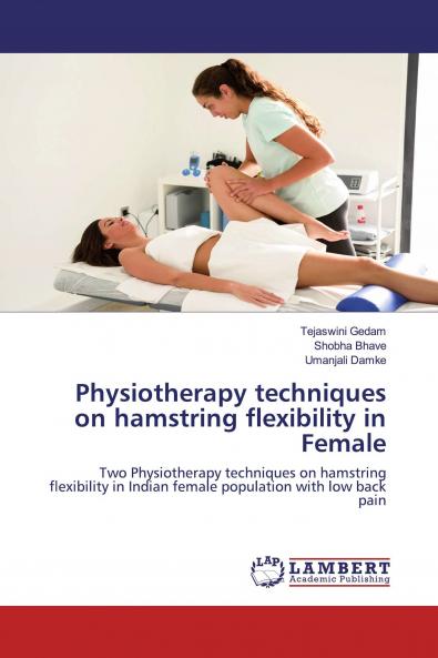Physiotherapy techniques on hamstring flexibility in Female