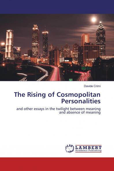 The Rising of Cosmopolitan Personalities