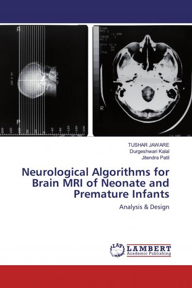 Neurological Algorithms for Brain MRI of Neonate and Premature Infants