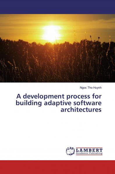 A development process for building adaptive software architectures