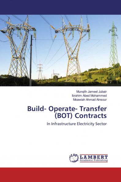 Build- Operate- Transfer (BOT) Contracts