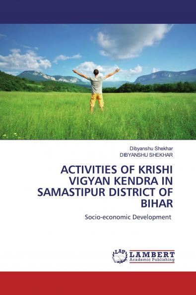 Activities of Krishi Vigyan Kendra in Samastipur District of Bihar