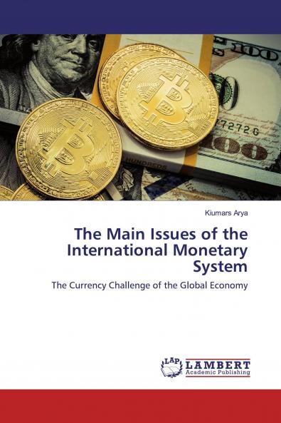 The Main Issues of the International Monetary System
