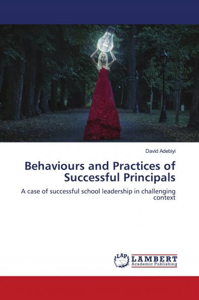 Behaviours and Practices of Successful Principals