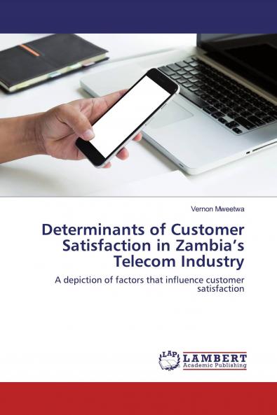 Determinants of Customer Satisfaction in Zambia's Telecom Industry