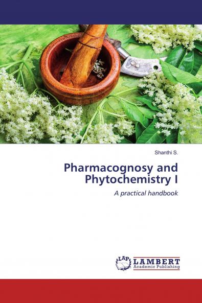 Pharmacognosy and Phytochemistry I