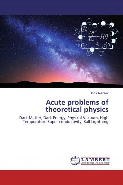 Acute problems of theoretical physics