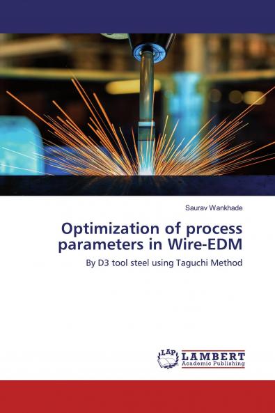 Optimization of process parameters in Wire-EDM