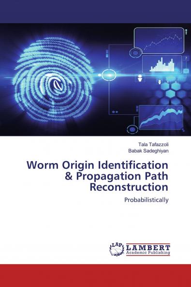 Worm Origin Identification & Propagation Path Reconstruction