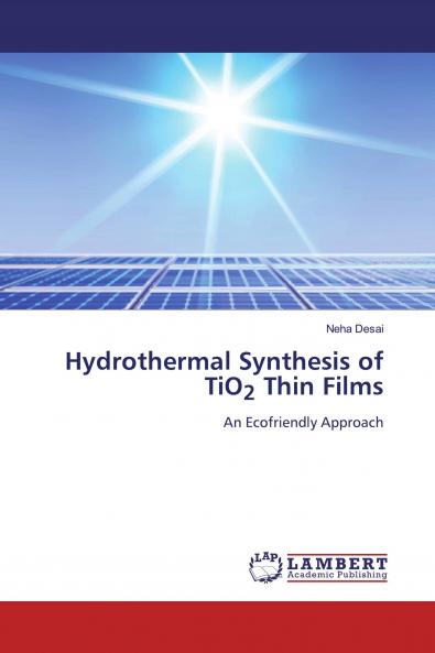 Hydrothermal Synthesis of TiO2 Thin Films