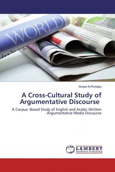 A Cross-Cultural Study of Argumentative Discourse