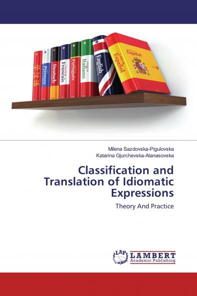 Classification and Translation of Idiomatic Expressions