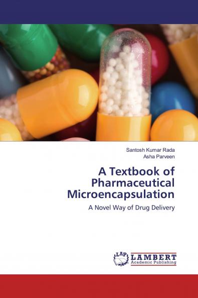 A Textbook of Pharmaceutical Microencapsulation