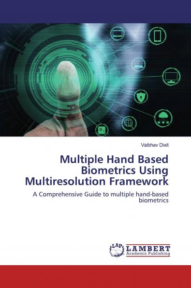 Multiple Hand Based Biometrics Using Multiresolution Framework