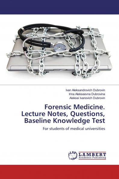 Forensic Medicine. Lecture Notes Questions Baseline Knowledge Test