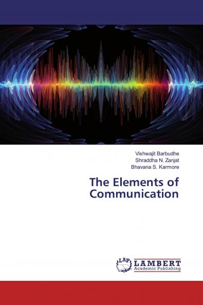 The Elements of Communication