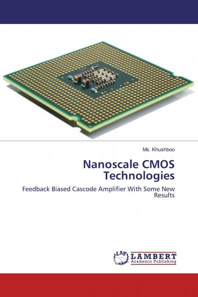 Nanoscale CMOS Technologies