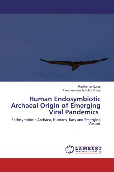 Human Endosymbiotic Archaeal Origin of Emerging Viral Pandemics